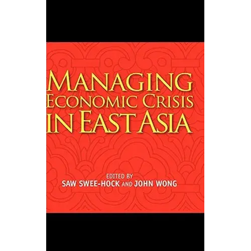Managing Economic Crisis In East Asia - Hardcover 1