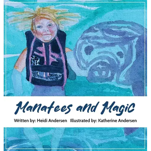Manatees And Magic - Hardcover 1