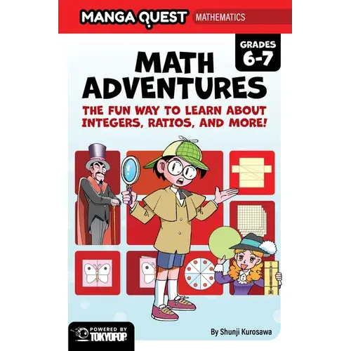 Manga Quest Mathematics: Math Adventures With Integers, Ratios, And More! - Paperback 1