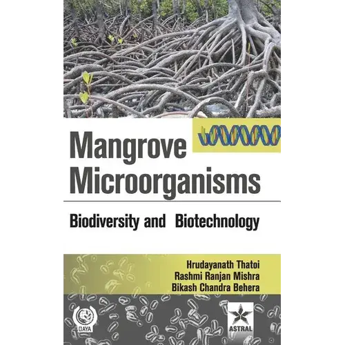 Mangrove Microorganisms: Biodiversity Ana Biotehcnology - Hardcover 1