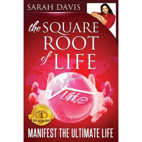 Manifest The Ultimate Life: Square Root Of Life Series - Paperback 1