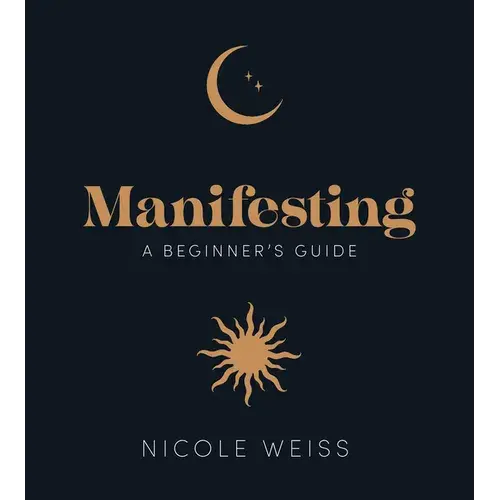 Manifesting: A Beginner's Guide To Attracting Your Best Life - Hardcover 1