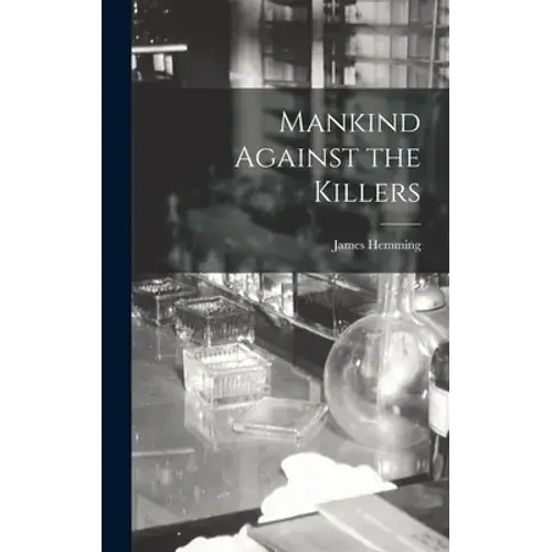 Mankind Against The Killers - Hardcover 1