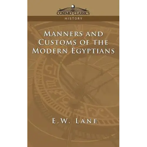 Manners And Customs Of The Modern Egyptians - Paperback 1