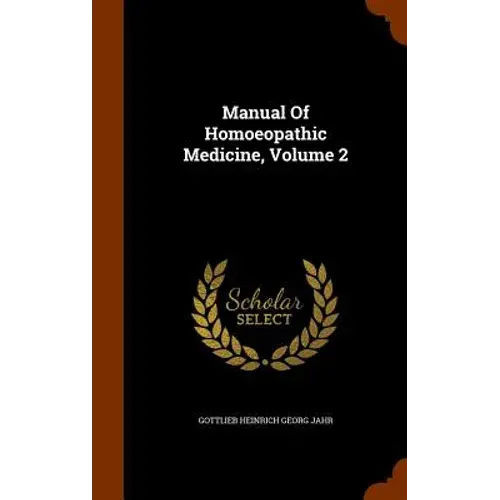 Manual Of Homoeopathic Medicine, Volume 2 - Hardcover 1