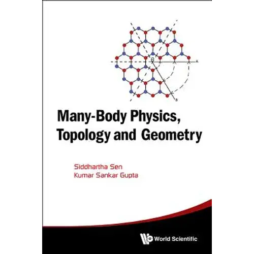 Many-Body Physics, Topology And Geometry - Hardcover 1