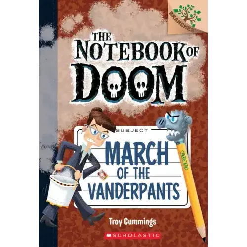 March Of The Vanderpants: A Branches Book (The Notebook Of Doom #12): Volume 12 - Paperback 1