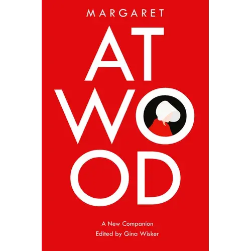 Margaret Atwood: A New Companion - Paperback 1