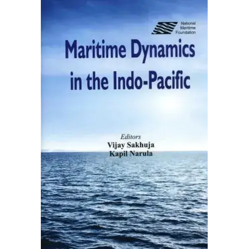 Maritime Dynamics In The Indo-Pacific - Hardcover 1