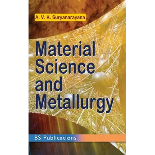 Material Science And Metallurgy - Hardcover 1