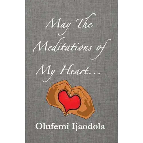 May The Meditations Of My Heart... - Paperback 1