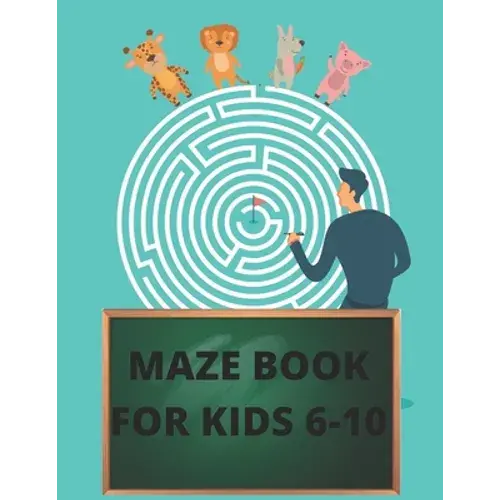 Maze Book For Kids 6-10: Workbook For Maze Problem-Solving - Paperback 1