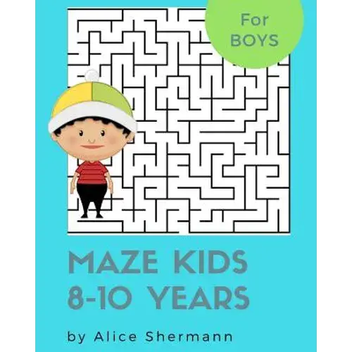Maze Kids 8-10 Years: 2-In-1 Ultimate Maze Puzzle Games For Smart Boys, 8"X10", Square And Circle Puzzle For Fun - Paperback 1