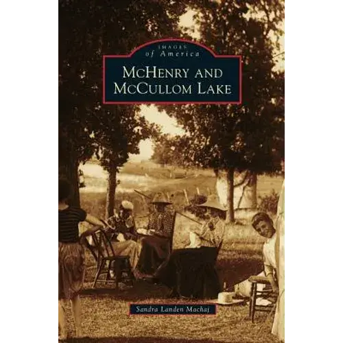 Mchenry And Mccullom Lake - Hardcover 1
