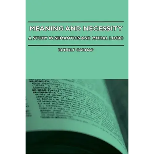 Meaning And Necessity - A Study In Semantics And Modal Logic - Hardcover 1