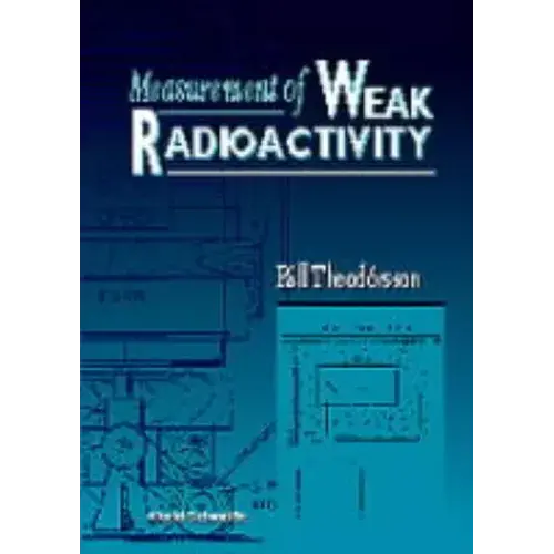 Measurement Of Weak Radioactivity - Hardcover 1