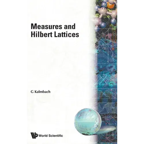 Measures & Hilbert Lattices (B/H) - Hardcover 1