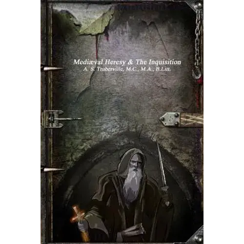 Mediæval Heresy & The Inquisition - Paperback 1