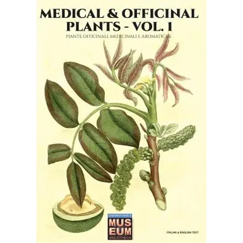 Medical & Officinal Plants - Vol. 1: Piante Officinali, Medicinali E Aromatiche - Paperback 1