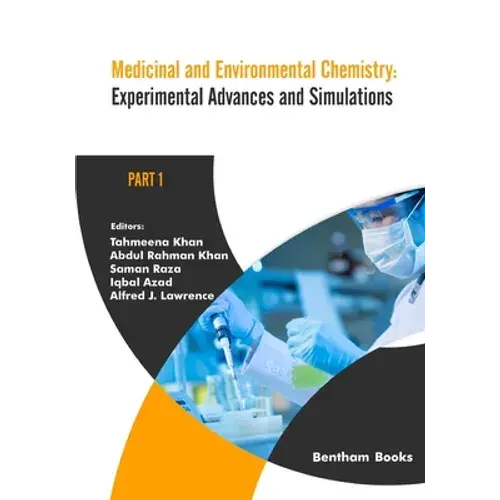 Medicinal And Environmental Chemistry: Experimental Advances And Simulations (Part I) - Paperback 1