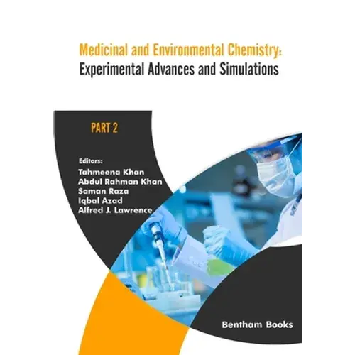 Medicinal And Environmental Chemistry: Experimental Advances And Simulations (Part Ii) - Paperback 1