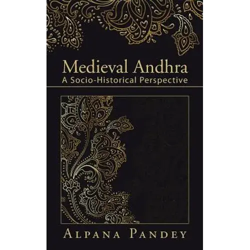 Medieval Andhra: A Socio-Historical Perspective - Paperback 1