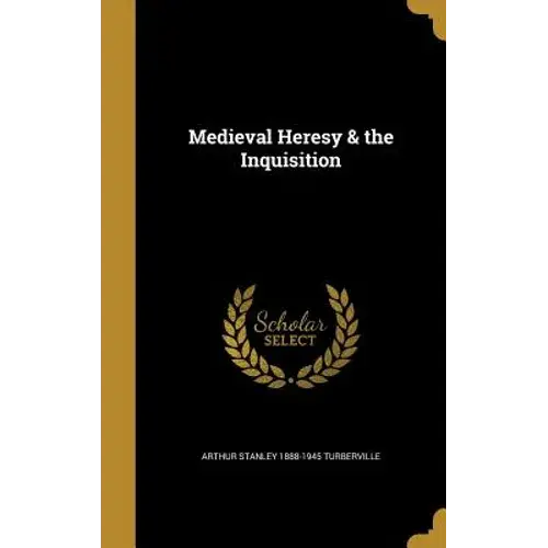 Medieval Heresy & The Inquisition - Hardcover 1