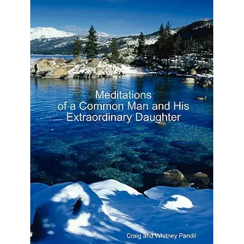 Meditations Of A Common Man And His Extraordinary Daughter - Paperback 1