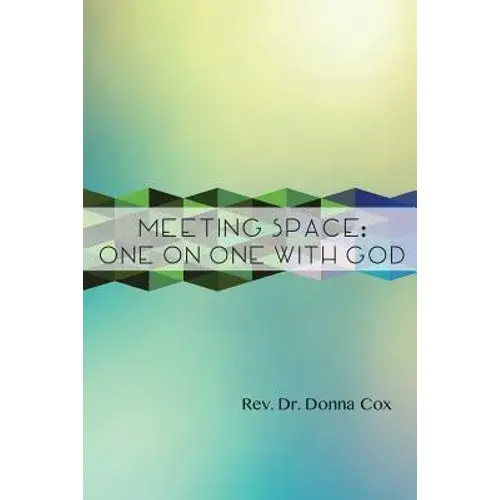 Meeting Space: One-On-One With God - Paperback 1