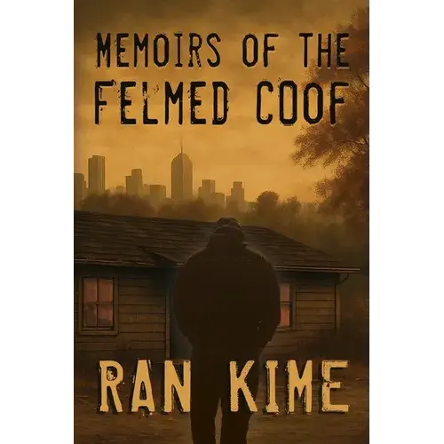 Memoirs Of The Felmed Coof - Paperback 1