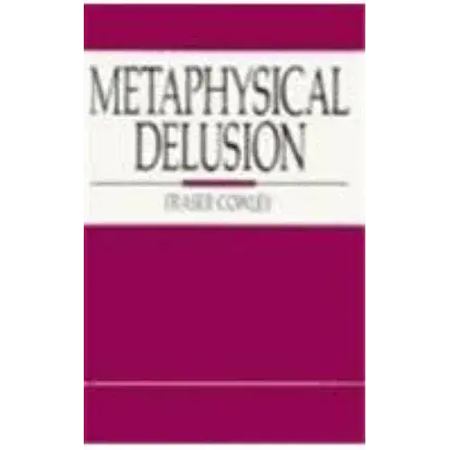 Metaphysical Delusion - Hardcover 1