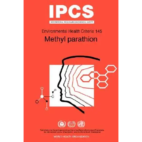 Methyl Parathion: Environmental Health Criteria Series No 145 - Paperback 1