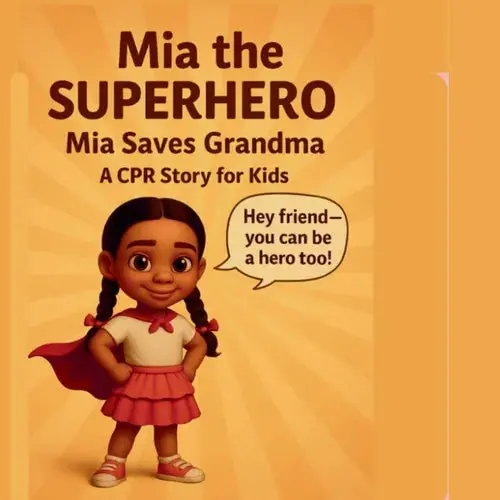 Mia The Superhero: Mia Saves Grandma A Cpr Story For Kids - Paperback 1