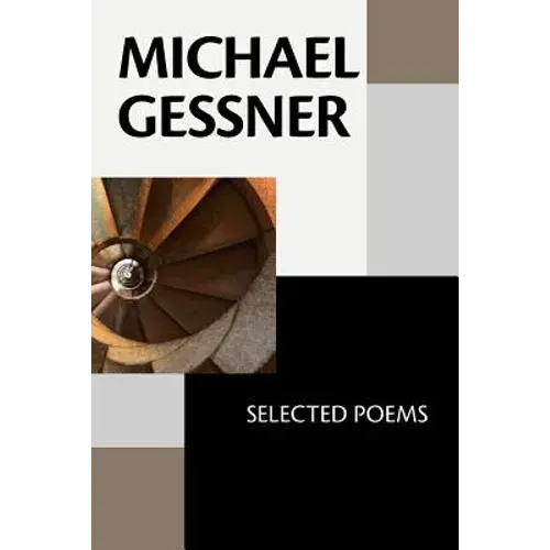 Michael Gessner: Selected Poems - Paperback 1