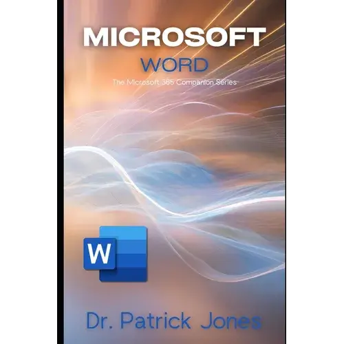 Microsoft Word: The Microsoft 365 Companion Series - Paperback 1