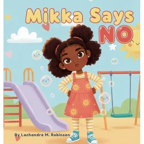 Mikka Says No - Hardcover 1