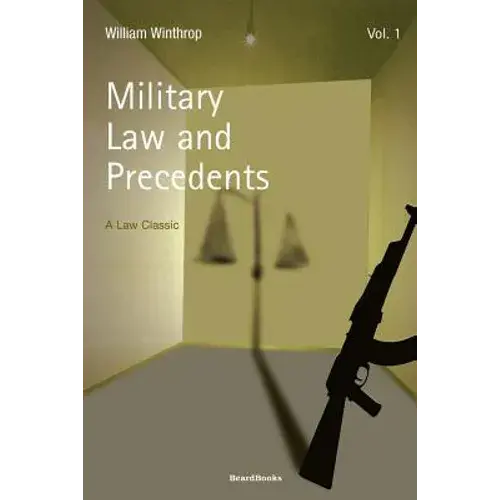 Military Law And Precedents: Volume 1 - Paperback 1