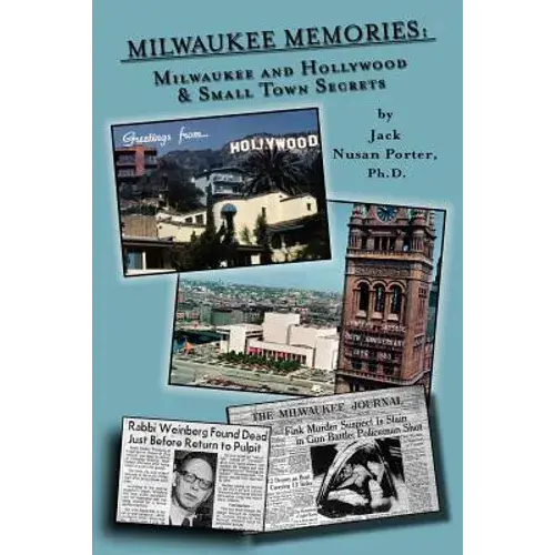 Milwaukee Memories - Milwaukee And Hollywood & Small Town Memories - Paperback 1