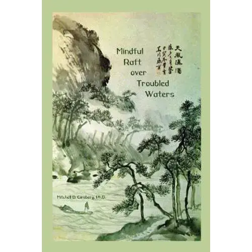 Mindful Raft Over Troubled Waters - Paperback 1