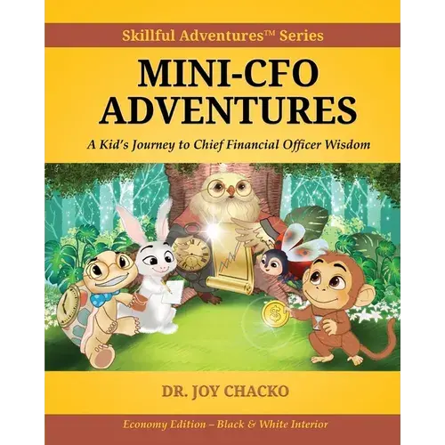 Mini-Cfo Adventures: A Kid's Journey To Chief Financial Officer Wisdom - Paperback 1