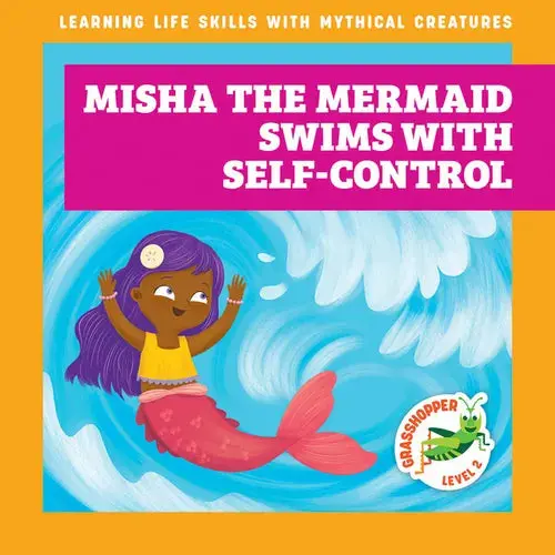Misha The Mermaid Swims With Self-Control - Library Binding 1