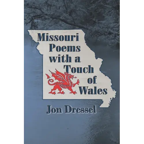 Missouri Poems With A Touch Of Wales - Paperback 1