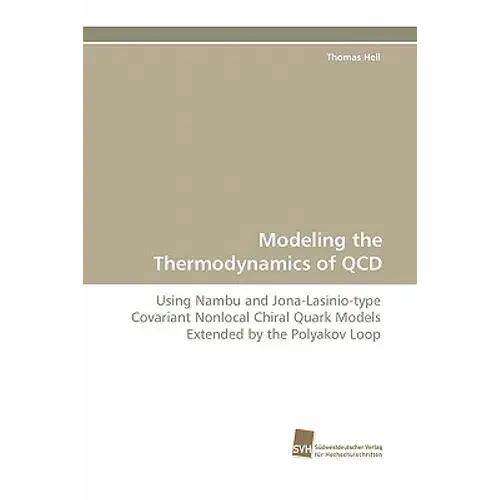 Modeling The Thermodynamics Of Qcd - Paperback 1
