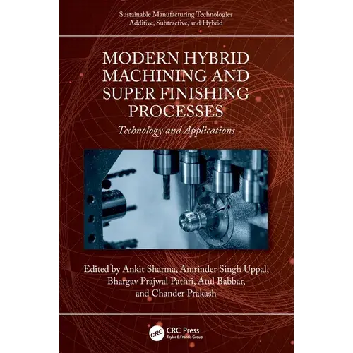 Modern Hybrid Machining And Super Finishing Processes: Technology And Applications - Paperback 1