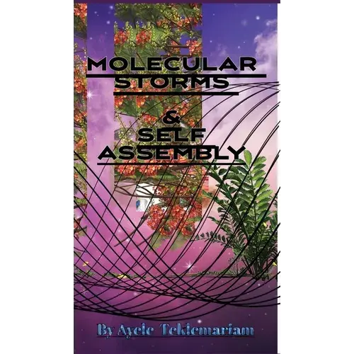 Molecular Storms And Self-Assembly - Hardcover 1