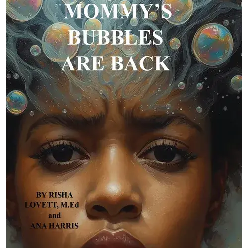 Mommy's Bubbles Are Back - Hardcover 1