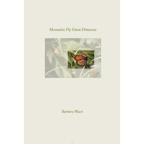 Monarchs Fly Great Distances - Paperback 1