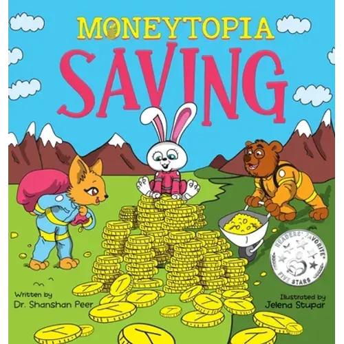 Moneytopia: Saving: Financial Literacy For Children - Hardcover 1