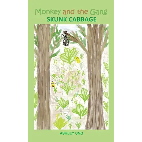 Monkey And The Gang Skunk Cabbage - Paperback 1