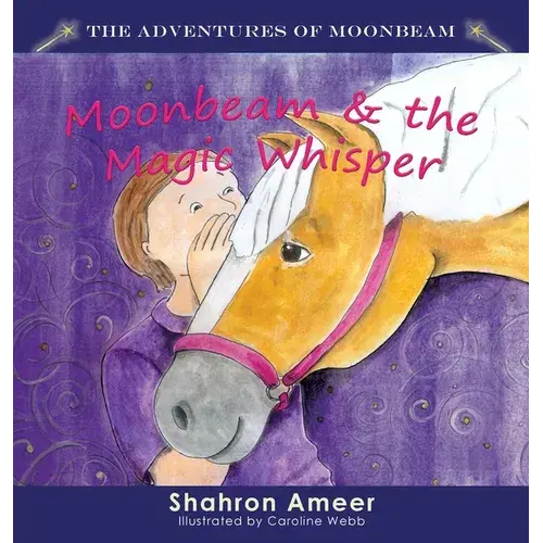 Moonbeam & The Magic Wish - Hardcover 1